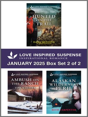 cover image of Love Inspired Suspense January 2025--Box Set 2 of 2